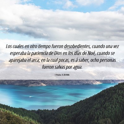 Picture 06 - 1 Pedro 3:20 RVA - Los cuales en otro tiempo fueron desobedientes, - Bible Verse Picture
