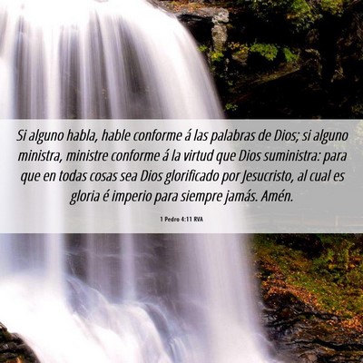 Picture 06 - 1 Pedro 4:11 RVA - Si alguno habla, hable conforme á las palabras - Bible Verse Picture