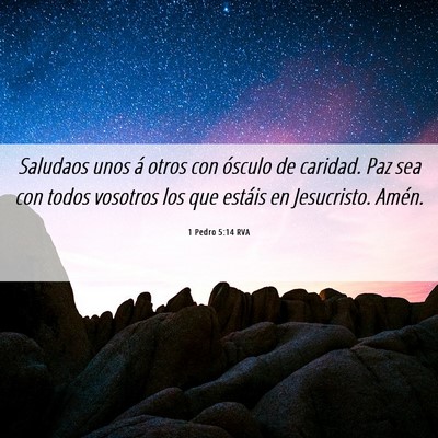 Picture 06 - 1 Pedro 5:14 RVA - Saludaos unos á otros con ósculo de caridad. - Bible Verse Picture