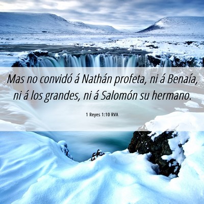Picture 06 - 1 Reyes 1:10 RVA - Mas no convidó á Nathán profeta, ni á - Bible Verse Picture