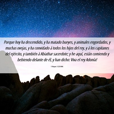 Picture 06 - 1 Reyes 1:25 RVA - Porque hoy ha descendido, y ha matado bueyes, y - Bible Verse Picture