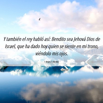 Picture 06 - 1 Reyes 1:48 RVA - Y también el rey habló así: Bendito sea - Bible Verse Picture