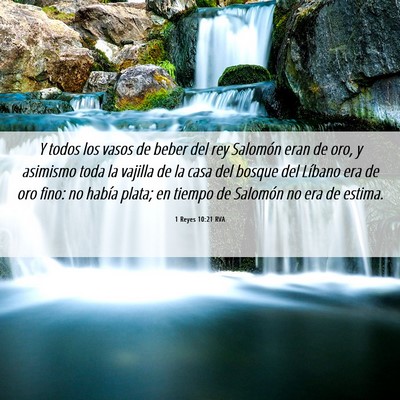 Picture 06 - 1 Reyes 10:21 RVA - Y todos los vasos de beber del rey Salomón eran - Bible Verse Picture