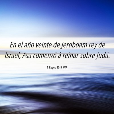 Picture 06 - 1 Reyes 15:9 RVA - En el año veinte de Jeroboam rey de Israel, Asa - Bible Verse Picture