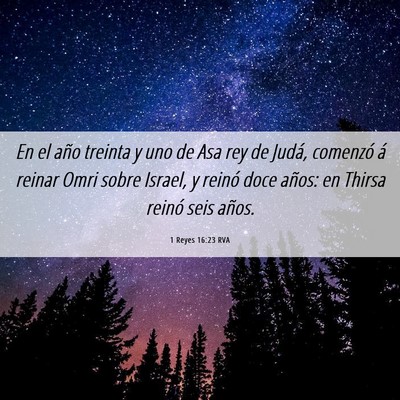 Picture 06 - 1 Reyes 16:23 RVA - En el año treinta y uno de Asa rey de Judá, - Bible Verse Picture