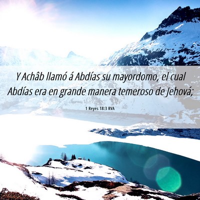 Picture 06 - 1 Reyes 18:3 RVA - Y Achâb llamó á Abdías su mayordomo, el cual - Bible Verse Picture