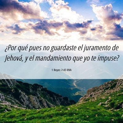 Picture 06 - 1 Reyes 2:43 RVA - ¿Por qué pues no guardaste el juramento de - Bible Verse Picture