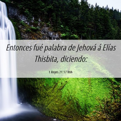 Picture 06 - 1 Reyes 21:17 RVA - Entonces fué palabra de Jehová á Elías - Bible Verse Picture