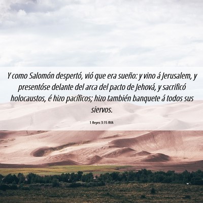 Picture 06 - 1 Reyes 3:15 RVA - Y como Salomón despertó, vió que era sueño: y - Bible Verse Picture