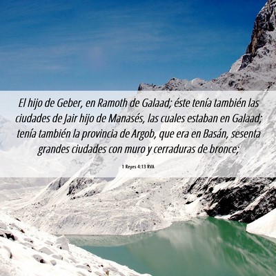 Picture 06 - 1 Reyes 4:13 RVA - El hijo de Geber, en Ramoth de Galaad; éste - Bible Verse Picture