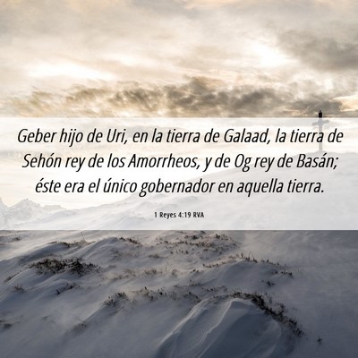 Picture 06 - 1 Reyes 4:19 RVA - Geber hijo de Uri, en la tierra de Galaad, la - Bible Verse Picture