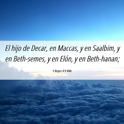 Picture 06 - 1 Reyes 4:9 RVA - El hijo de Decar, en Maccas, y en Saalbim, y en - Bible Verse Picture