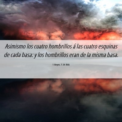 Picture 06 - 1 Reyes 7:34 RVA - Asimismo los cuatro hombrillos á las cuatro - Bible Verse Picture