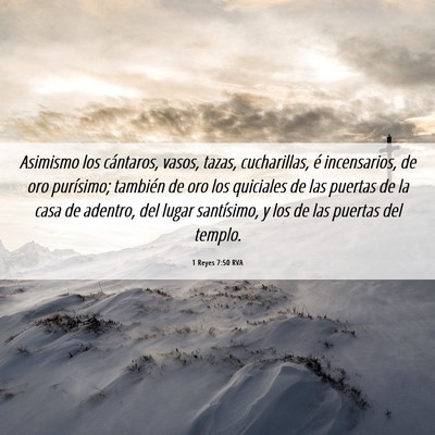 Picture 06 - 1 Reyes 7:50 RVA - Asimismo los cántaros, vasos, tazas, - Bible Verse Picture