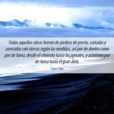 Picture 06 - 1 Reyes 7:9 RVA - Todas aquellas obras fueron de piedras de precio, - Bible Verse Picture