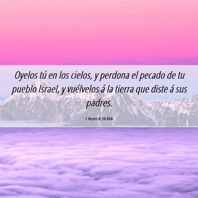Picture 06 - 1 Reyes 8:34 RVA - Oyelos tú en los cielos, y perdona el pecado de - Bible Verse Picture