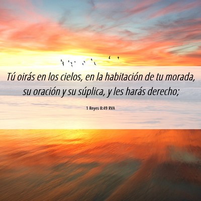 Picture 06 - 1 Reyes 8:49 RVA - Tú oirás en los cielos, en la habitación de tu - Bible Verse Picture