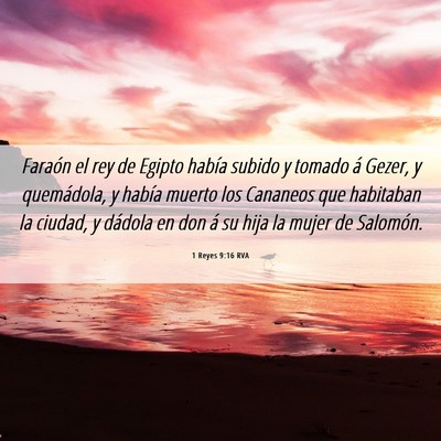 Picture 06 - 1 Reyes 9:16 RVA - Faraón el rey de Egipto había subido y tomado - Bible Verse Picture