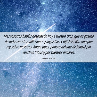 Picture 06 - 1 Samuel 10:19 RVA - Mas vosotros habéis desechado hoy á vuestro - Bible Verse Picture