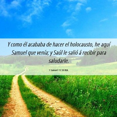 Picture 06 - 1 Samuel 13:10 RVA - Y como él acababa de hacer el holocausto, he - Bible Verse Picture
