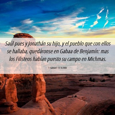 Picture 06 - 1 Samuel 13:16 RVA - Saúl pues y Jonathán su hijo, y el pueblo que - Bible Verse Picture