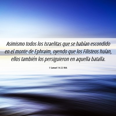 Picture 06 - 1 Samuel 14:22 RVA - Asimismo todos los Israelitas que se habían - Bible Verse Picture