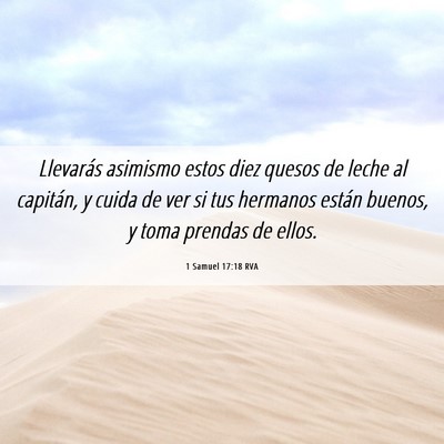 Picture 06 - 1 Samuel 17:18 RVA - Llevarás asimismo estos diez quesos de leche al - Bible Verse Picture