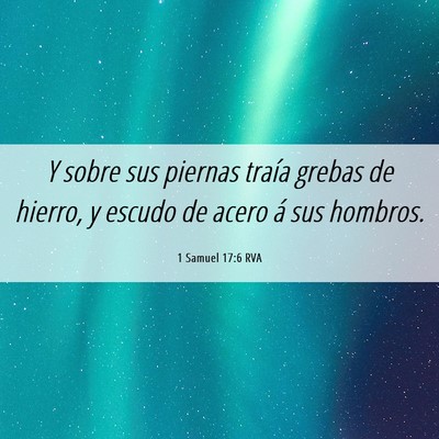 Picture 06 - 1 Samuel 17:6 RVA - Y sobre sus piernas traía grebas de hierro, y - Bible Verse Picture