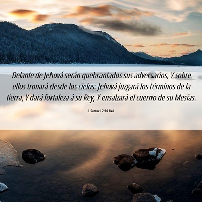 Picture 06 - 1 Samuel 2:10 RVA - Delante de Jehová serán quebrantados sus - Bible Verse Picture