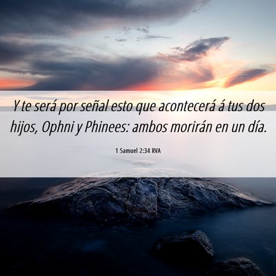 Picture 06 - 1 Samuel 2:34 RVA - Y te será por señal esto que acontecerá á tus - Bible Verse Picture