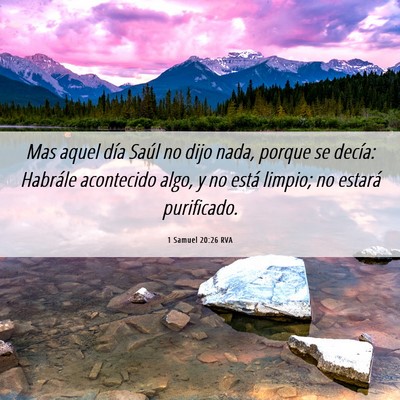 Picture 06 - 1 Samuel 20:26 RVA - Mas aquel día Saúl no dijo nada, porque se - Bible Verse Picture
