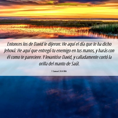 Picture 06 - 1 Samuel 24:4 RVA - Entonces los de David le dijeron: He aquí el - Bible Verse Picture