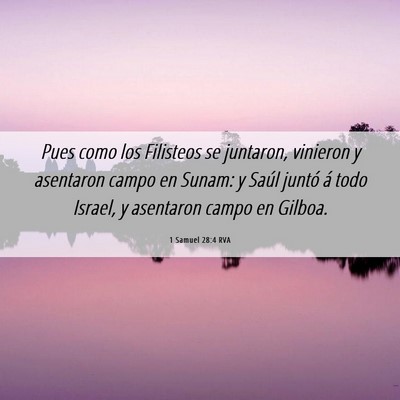 Picture 06 - 1 Samuel 28:4 RVA - Pues como los Filisteos se juntaron, vinieron y - Bible Verse Picture