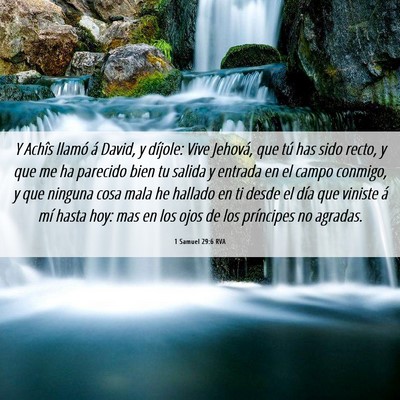 Picture 06 - 1 Samuel 29:6 RVA - Y Achîs llamó á David, y díjole: Vive - Bible Verse Picture