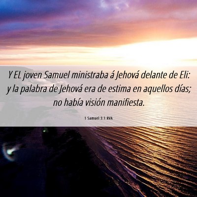 Picture 06 - 1 Samuel 3:1 RVA - Y EL joven Samuel ministraba á Jehová delante - Bible Verse Picture