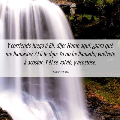 Picture 06 - 1 Samuel 3:5 RVA - Y corriendo luego á Eli, dijo: Heme aquí; - Bible Verse Picture