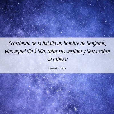 Picture 06 - 1 Samuel 4:12 RVA - Y corriendo de la batalla un hombre de Benjamín, - Bible Verse Picture
