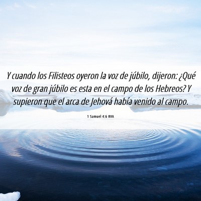 Picture 06 - 1 Samuel 4:6 RVA - Y cuando los Filisteos oyeron la voz de júbilo, - Bible Verse Picture