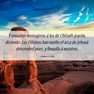 Picture 06 - 1 Samuel 6:21 RVA - Y enviaron mensajeros á los de Chîriath-jearim, - Bible Verse Picture