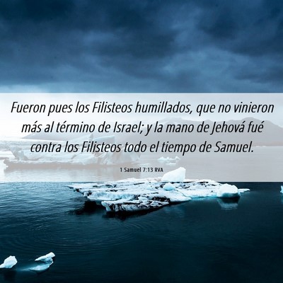Picture 06 - 1 Samuel 7:13 RVA - Fueron pues los Filisteos humillados, que no - Bible Verse Picture