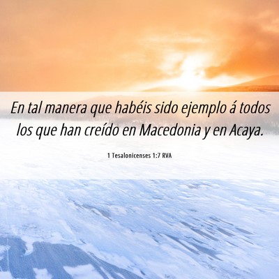 Picture 06 - 1 Tesalonicenses 1:7 RVA - En tal manera que habéis sido ejemplo á todos - Bible Verse Picture