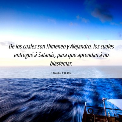 Picture 06 - 1 Timoteo 1:20 RVA - De los cuales son Himeneo y Alejandro, los cuales - Bible Verse Picture