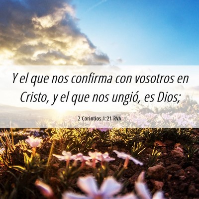 Picture 06 - 2 Corintios 1:21 RVA - Y el que nos confirma con vosotros en Cristo, y - Bible Verse Picture