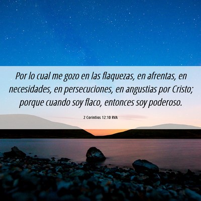 Picture 06 - 2 Corintios 12:10 RVA - Por lo cual me gozo en las flaquezas, en - Bible Verse Picture