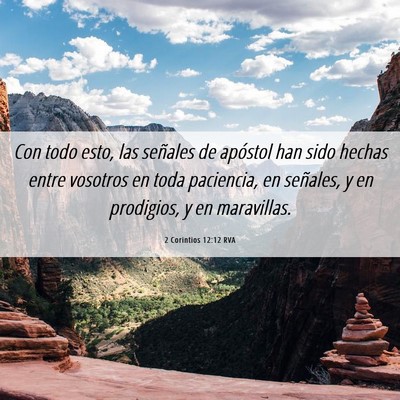 Picture 06 - 2 Corintios 12:12 RVA - Con todo esto, las señales de apóstol han sido - Bible Verse Picture