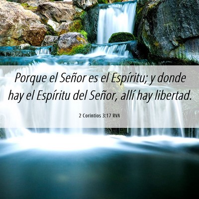 Picture 06 - 2 Corintios 3:17 RVA - Porque el Señor es el Espíritu; y donde hay el - Bible Verse Picture