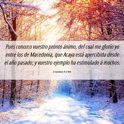 Picture 06 - 2 Corintios 9:2 RVA - Pues conozco vuestro pronto ánimo, del cual me - Bible Verse Picture