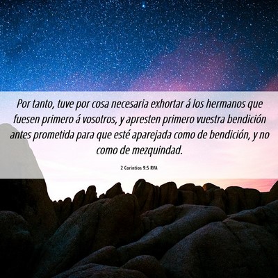 Picture 06 - 2 Corintios 9:5 RVA - Por tanto, tuve por cosa necesaria exhortar á - Bible Verse Picture