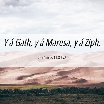 Picture 06 - 2 Crónicas 11:8 RVA - Y á Gath, y á Maresa, y á - Bible Verse Picture