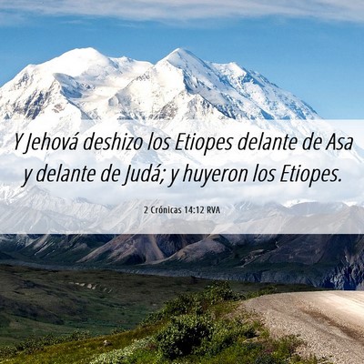 Picture 06 - 2 Crónicas 14:12 RVA - Y Jehová deshizo los Etiopes delante de Asa y - Bible Verse Picture